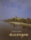 BALLA ANDRÁS - Esztergom [antikvár]