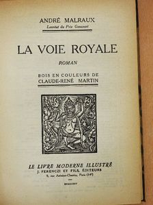 André Malraux - La voie royale [antikvár]