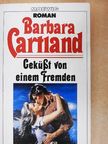 Barbara Cartland - Geküßt von einem Fremden [antikvár]