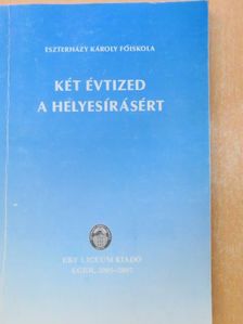Balázs Géza - Két évtized a helyesírásért [antikvár]