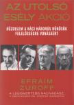 Efraim Zuroff - Az utolsó esély akció [antikvár]