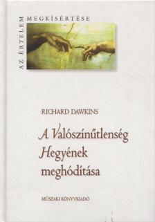 Richard Dawkins - A Valószínűtlenség Hegyének meghódítása [antikvár]