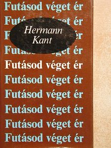 Hermann Kant - Futásod véget ér [antikvár]