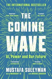 Mustafa Suleyman - The Coming Wave: AI, Power and Our Future