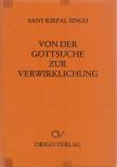 SANT KIRPAL SINGH - Von der Gottsuche zur Verwirklichung [antikvár]