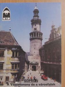 Gömöri János - Sopron - A Várostorony és a városfalak [antikvár]