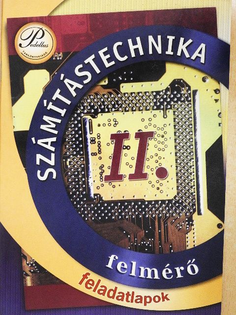Fenyős Zoltán - Számítástechnika II. felmérő feladatlapok [antikvár]