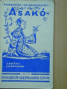 P. Huber Gerhard - Asakó [antikvár]