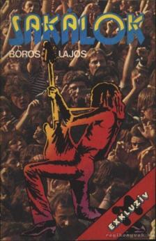 BOROS LAJOS - Sakálok [antikvár]