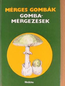 Dr. Bouquet Dezső - Mérges gombák - Gombamérgezések [antikvár]