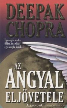 Deepak Chopra - Az angyal eljövetele [antikvár]