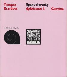 TOMPOS ERZSÉBET - Spanyolország építészete I. [antikvár]
