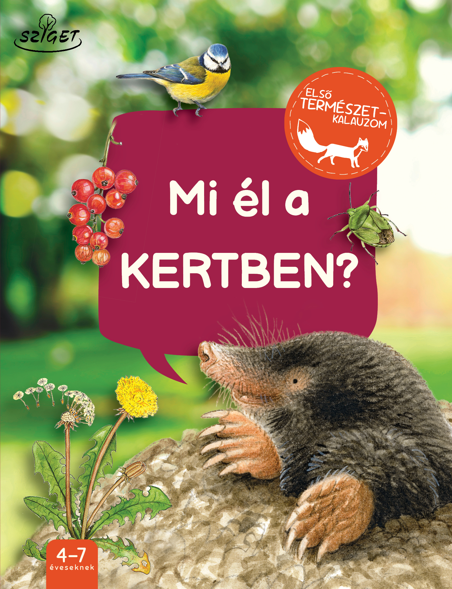 Mi él a kertben?