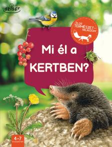 Mi él a kertben?