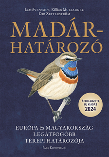 Lars Svensson-Killian Mullarney-Dan Zetterström - Madárhatározó [szépséghibás]