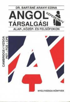 Dr. Bartáné Aranyi Edina - Angol társalgási képeskönyv [antikvár]