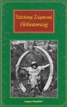 SZÉCHENYI ZSIGMOND - Elefántország [antikvár]