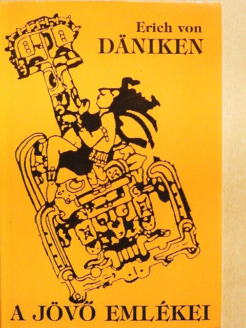 Erich von Däniken - A jövő emlékei [antikvár]