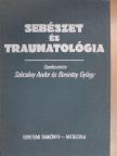 Dr. Árvay Attila - Sebészet és traumatológia [antikvár]