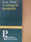Vang Meng - A csirizgyár igazgatója [antikvár]