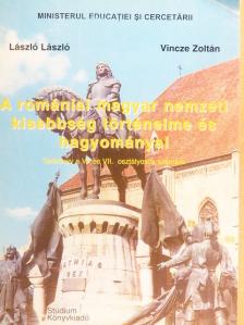 László László - A romániai magyar nemzeti kisebbség történelme és hagyományai [antikvár]