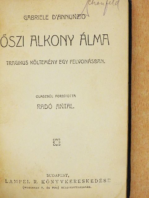 Gabriele D'Annunzio - Őszi alkony álma/Az ösztön/Rosmersholm [antikvár]