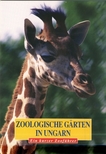 Kovács Zsolt - Zoologische garten in Ungarn - Állatkertek Magyarországon [outlet]
