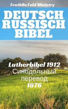 TruthBeTold Ministry, Joern Andre Halseth, Martin Luther - Deutsch Russisch Bibel [eKönyv: epub, mobi]