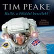 Tim Peake - Halló, a Földdel beszélek? [outlet]