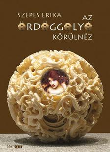 Szepes Erika - Az Ördöggolyó körülnéz