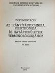Dokumentáció az irányítástechnika, elektronika és határterületeik terminológiájához IV. (töredék) [antikvár]