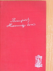 Louis Bromfield - Huszonnégy óra [antikvár]