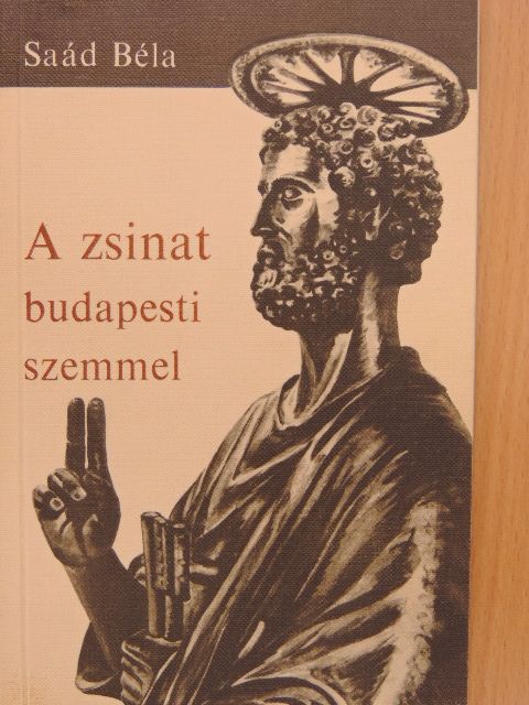 Saád Béla - A zsinat budapesti szemmel [antikvár]