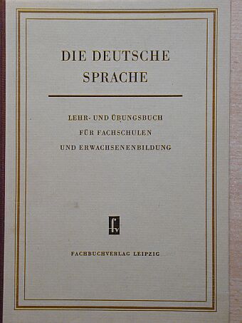 Dr. R. Hentzschel - Die Deutsche Sprache [antikvár]
