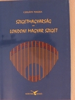 Czigány Magda - Szigetmagyarság/Londoni magyar sziget [antikvár]