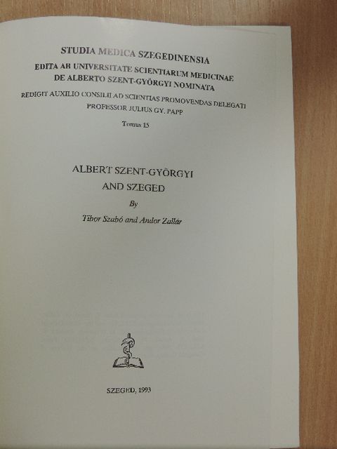 Szabó Tibor - Albert Szent-Györgyi and Szeged [antikvár]