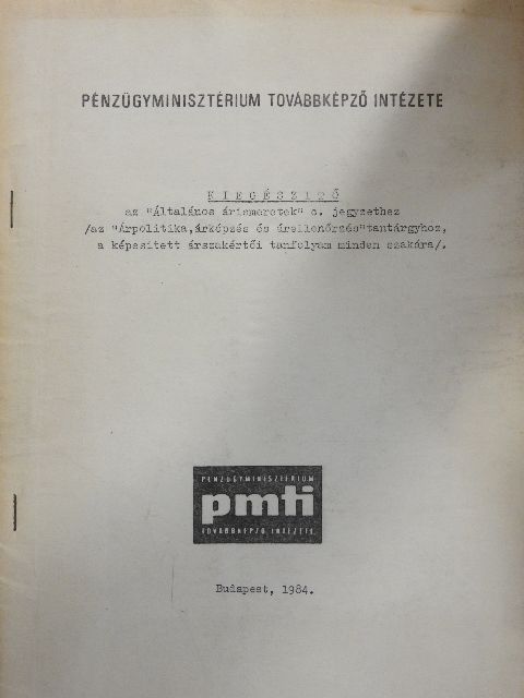 Kiegészítő az "általános árismeretek" c. jegyzethez [antikvár]