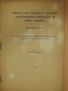 Bartha Ferenc - Néhány hazai Lithoglyphus populáció variációstatisztikai feldolgozása és radula vizsgálata [antikvár]
