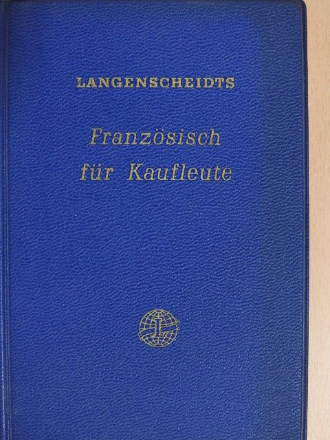 Emil P. Godfrin - Französisch für Kaufleute [antikvár]