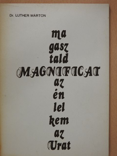 Dr. Luther Márton - Magnificat (dedikált példány) [antikvár]