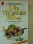 Earl Mindell - Die Vitamin Bibel [antikvár]