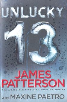James Patterson - Unlucky 13 [antikvár]