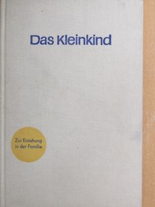 Rudolf Neubert - Das Kleinkind [antikvár]
