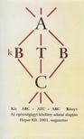 Kerekesné Nemes Mária - Kis ABC-ATC-ABC könyv 2001. augusztus [antikvár]