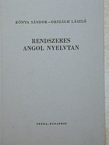 Kónya Sándor - Rendszeres angol nyelvtan [antikvár]