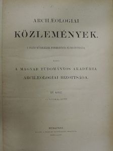 Dr. Henszlmann Imre - Archaeologiai közlemények XIV-XVI., XIX. (töredék) [antikvár]