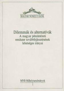 Cséfalvay Zoltán, Szilágyiné Zimay Judit - Dilemmák és alternatívák [antikvár]