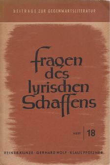 Kunze, Reiner, Wolf, Gerhard, Pfützner, Klaus - Fragen des lyrischen Schaffens [antikvár]