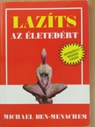 Michael Ben-Menachem - Lazíts az életedért [antikvár]