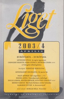Levendel Júlia, Horgas Béla - Liget 2003/4. szám [antikvár]